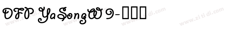 DFP YaSongW9字体转换